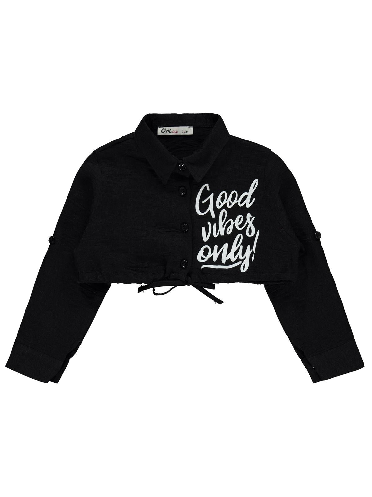 Civil Girls Good Vibes Only Baskılı 2-5 Yaş Gömlek - Siyah